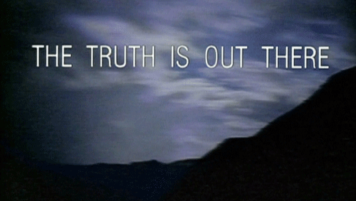 The-X-Files-The-Truth-Is-Out-There-cosmiccastaway-40025205-500-283.gif