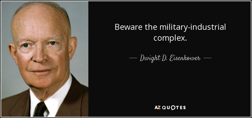 quote-beware-the-military-industrial-complex-dwight-d-eisenhower-60-66-35.jpg